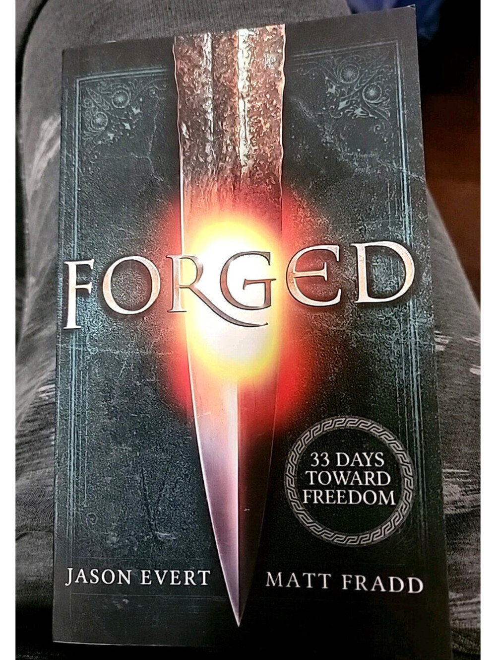 Forged: 33 Days Toward Freedom